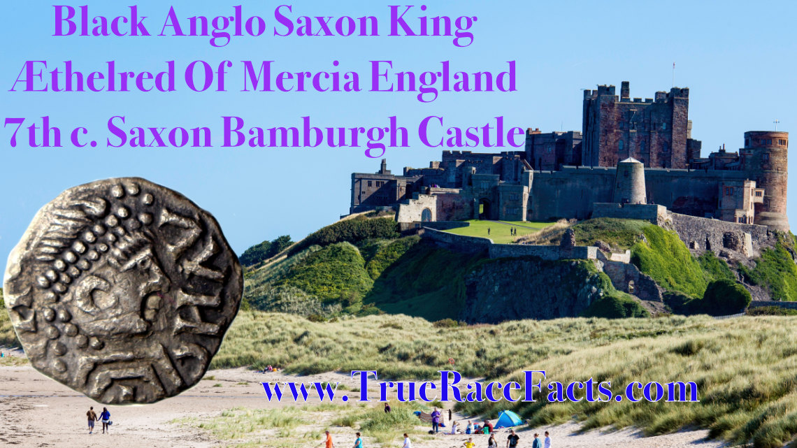 Black Æthelred Of Mercia Anglo Saxon Built Bamburgh Castle