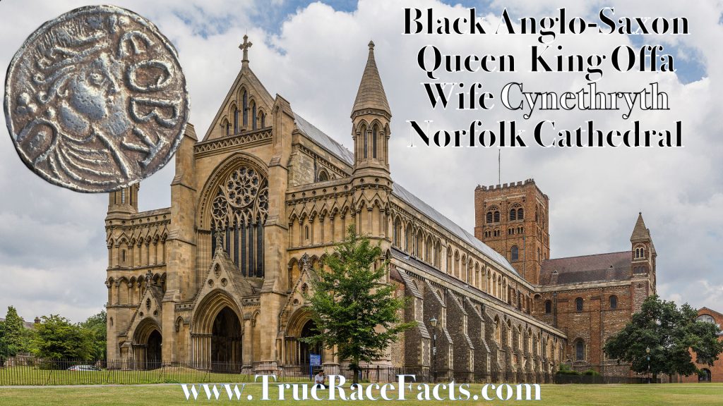 Black Anglo Saxon Queen Cynethryth Wife Of King Otto Norfolk Cathedral