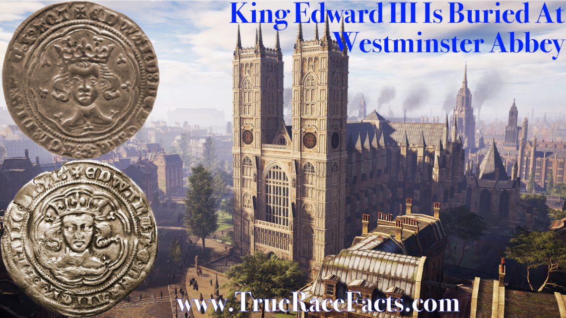 King Edward III Buried Westminster Abbey
