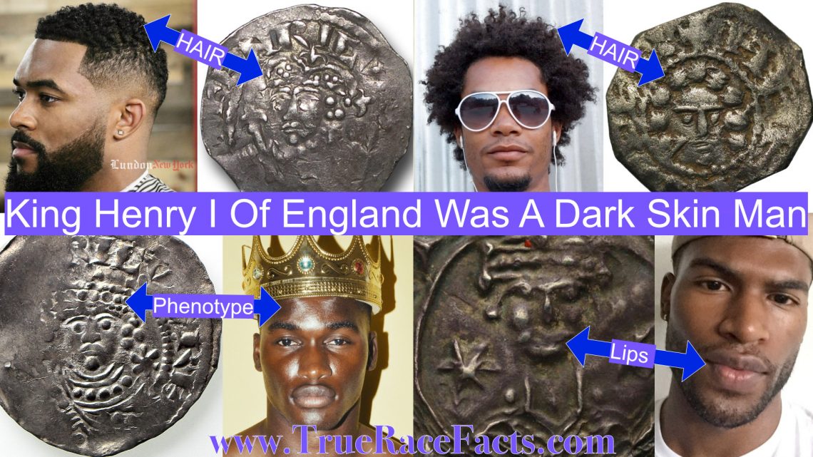 Norman King Henry I of England 1100c. was a dark skinned man