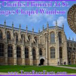 King Charles I of England buried at St Georges Windor