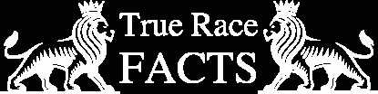 True Race Facts The Truth Matters