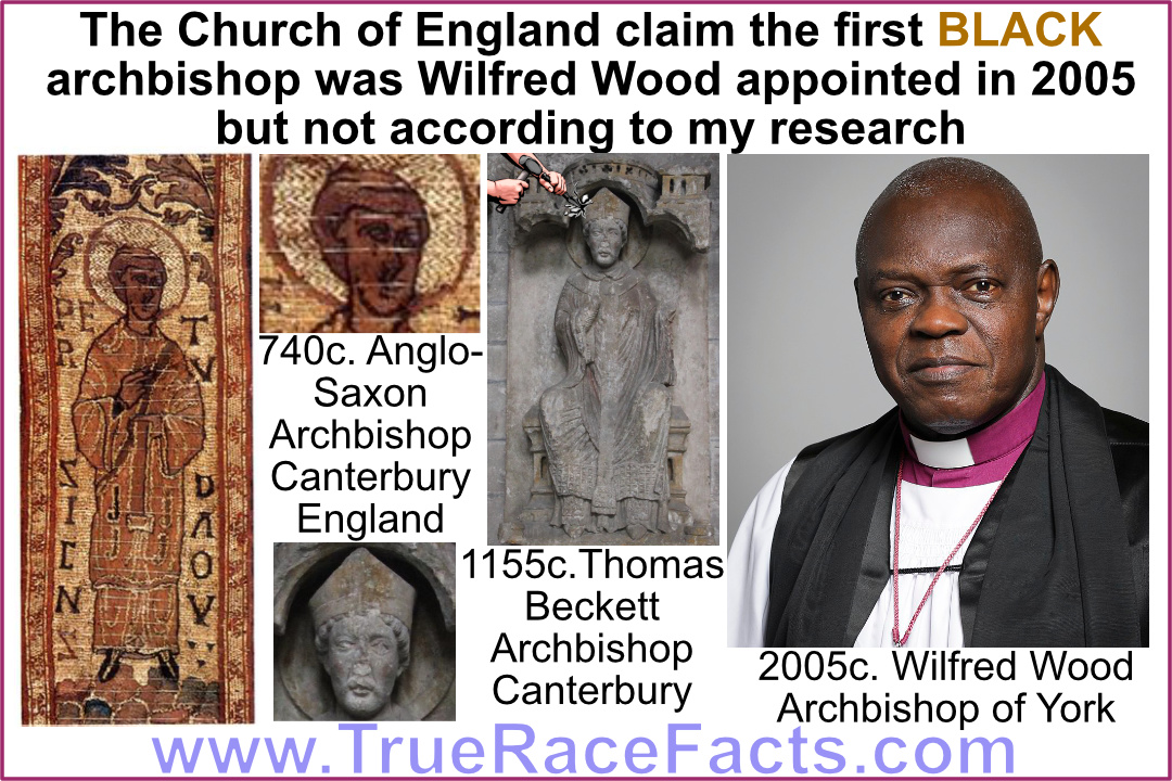 The Church of England claim the first BLACK archbishop was Wilfred Wood appointed in 2005 but not according to my research